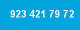 923 421 79 72